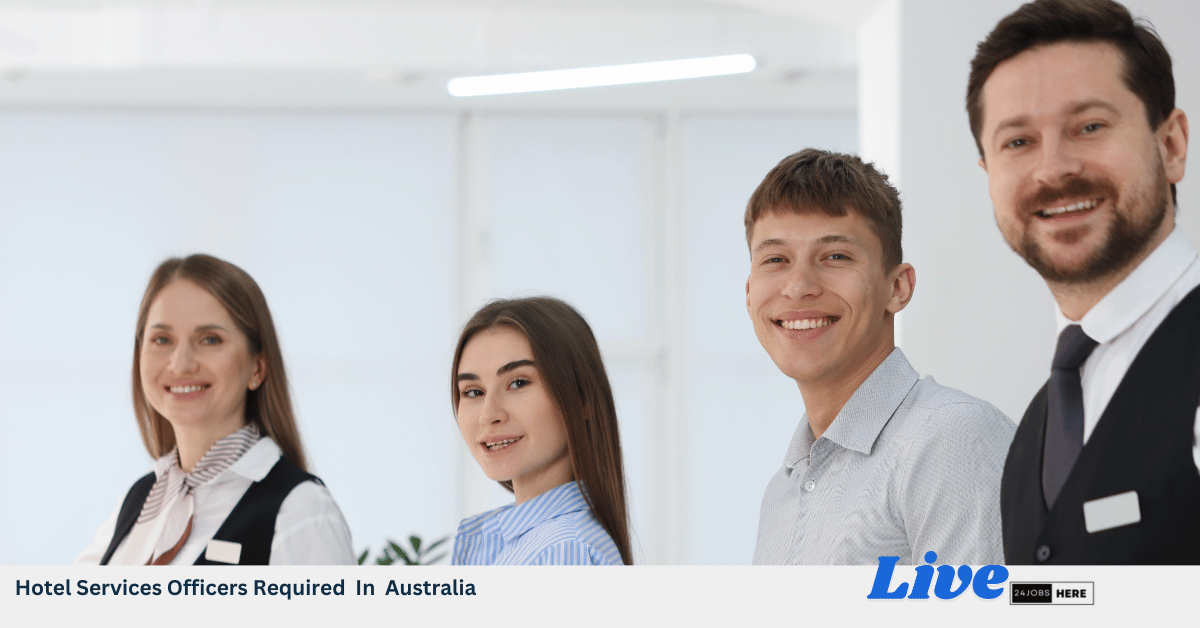Hotel Services Officers Required In Australia