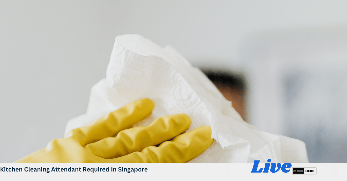Kitchen Cleaning Attendant Required In Singapore