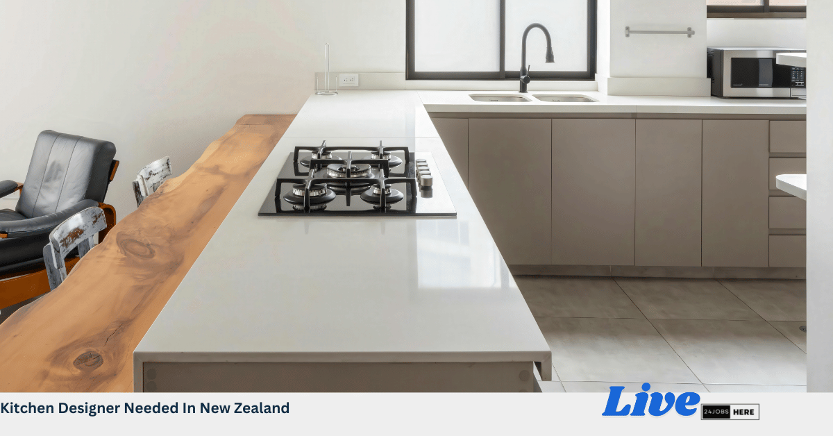 Kitchen Designer Needed In New Zealand