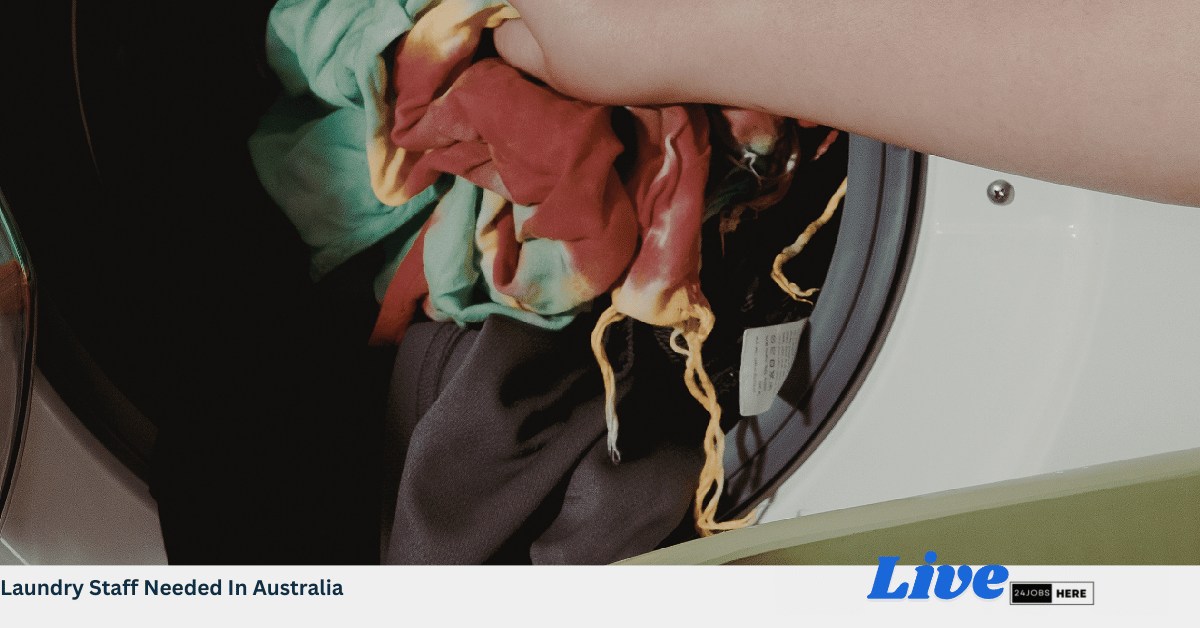 Laundry Staff Needed In Australia