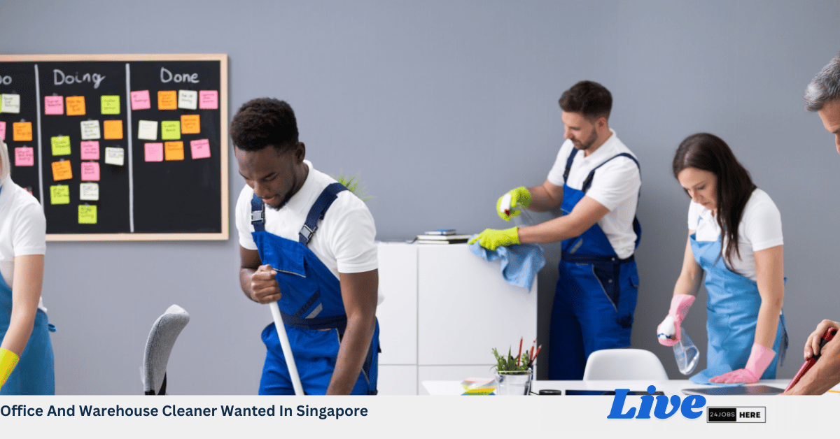Office And Warehouse Cleaner Wanted In Singapore