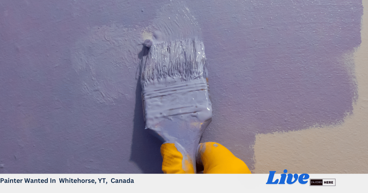 Painter Wanted In Whitehorse, YT, Canada