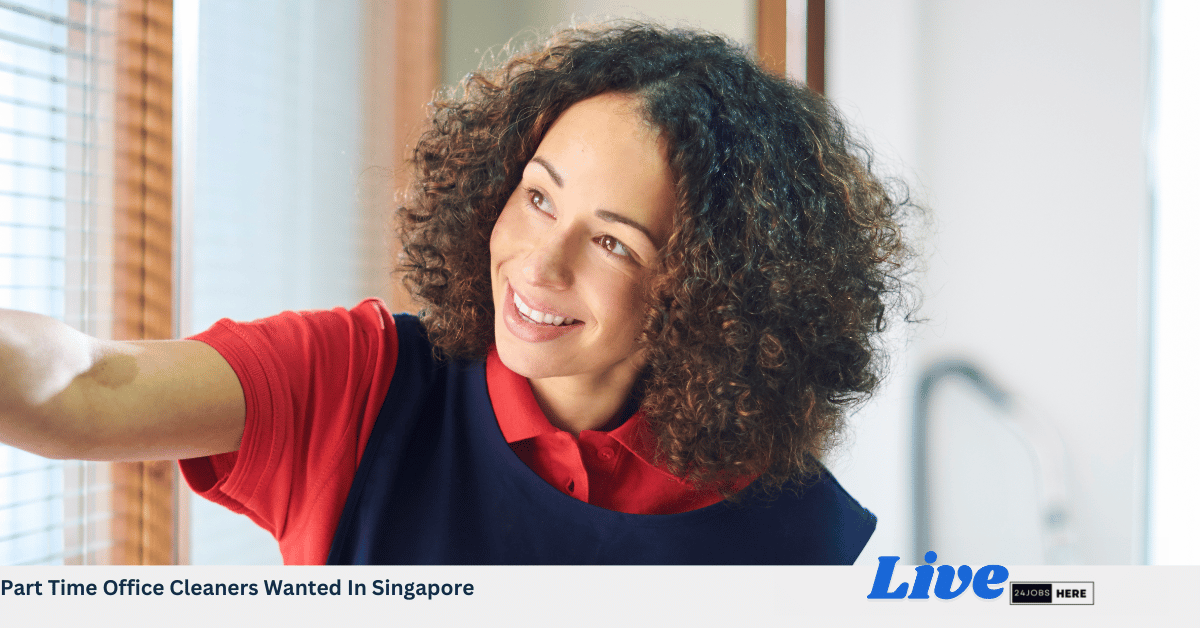 Part Time Office Cleaners Wanted In Singapore