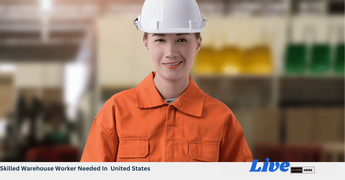 Skilled Warehouse Worker Needed In United States