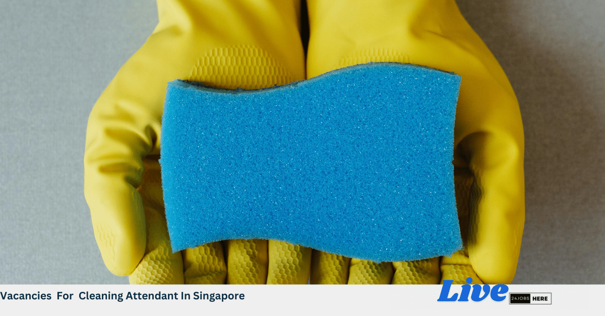 Vacancies For Cleaning Attendant In Singapore
