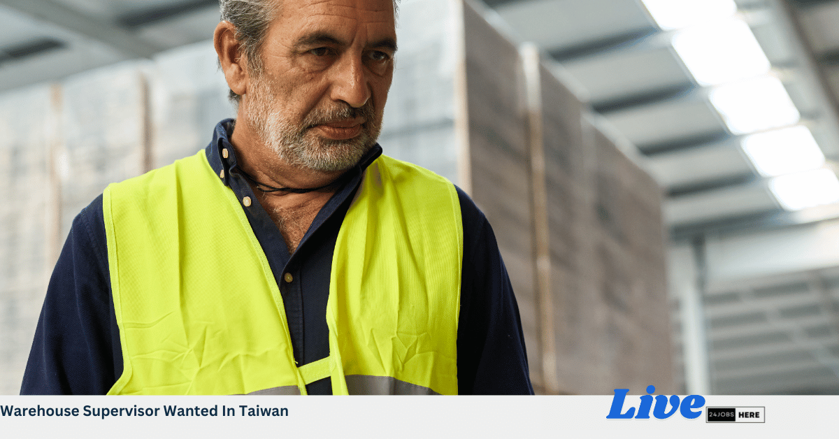 Warehouse Supervisor Wanted In Taiwan