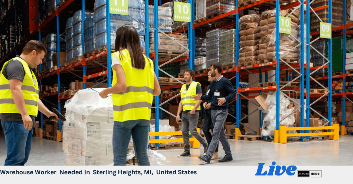 Warehouse Worker Needed In Sterling Heights, MI, United States