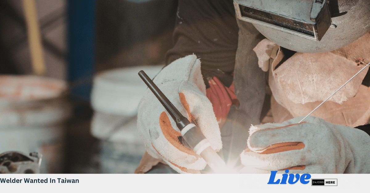 Welder Wanted In Taiwan